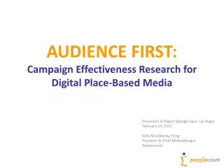 AUDIENCE FIRST: Campaign Effectiveness Research for Digital Place-Based Media