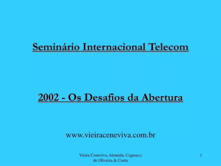 semin rio internacional telecom 2002 os desafios da abertura