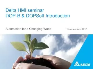 Delta HMI seminar DOP-B &amp; DOPSoft Introduction