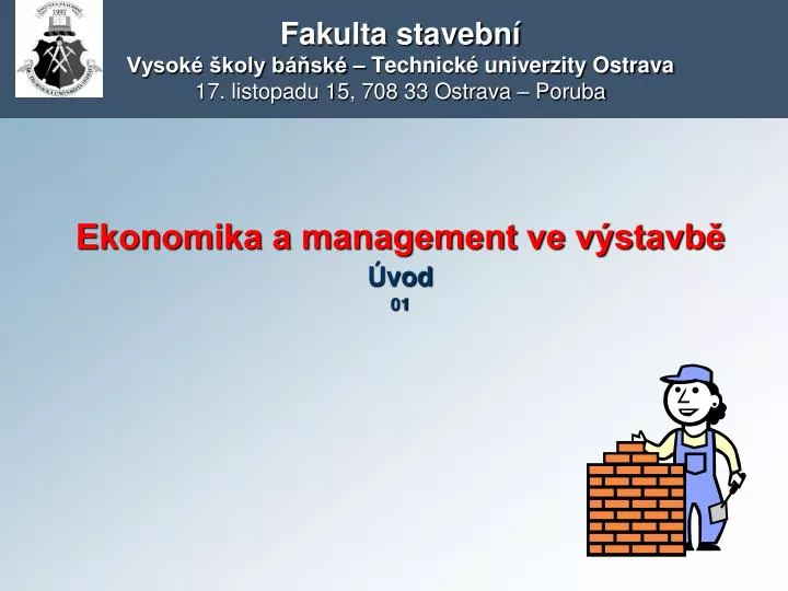 fakulta stavebn vysok koly b sk technick univerzity ostrava 17 listopadu 15 708 33 ostrava poruba