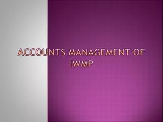 accounts management of iwmp