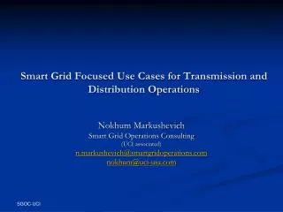 Smart Grid Focused Use Cases for Transmission and Distribution Operations