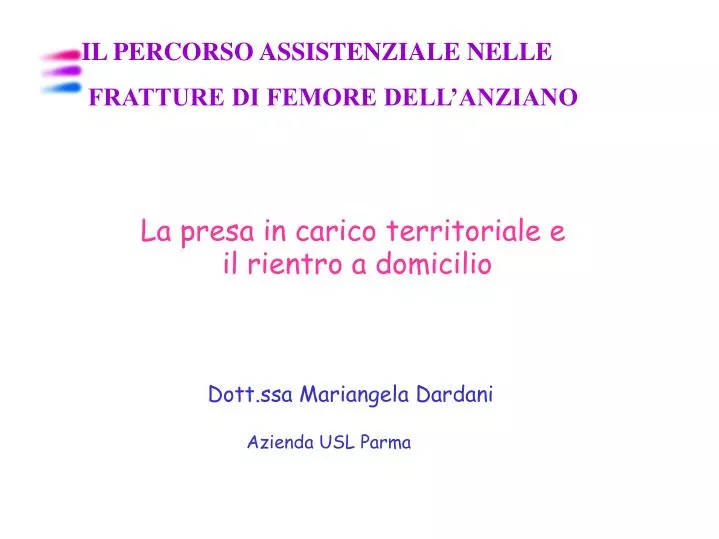 la presa in carico territoriale e il rientro a domicilio