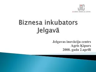 biznesa inkubators jelgav