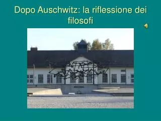 dopo auschwitz la riflessione dei filosofi