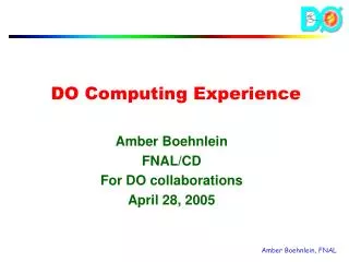 DO Computing Experience