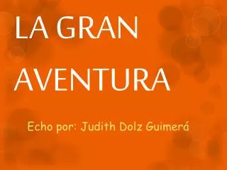 la gran aventura