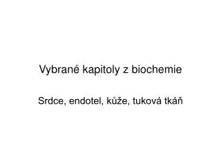 vybran kapitoly z biochemie