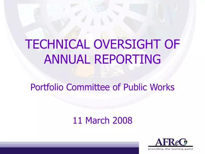 technical oversight of annual reporting portfolio committee of public works