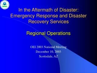 in the aftermath of disaster emergency response and disaster recovery services regional operations