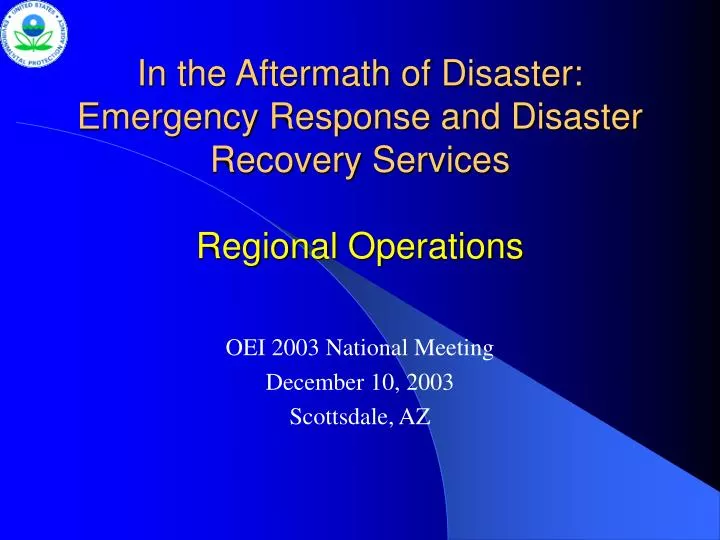 in the aftermath of disaster emergency response and disaster recovery services regional operations