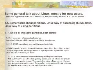 Some general talk about Linux, mostly for new users.