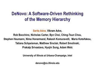 DeNovo : A Software-Driven Rethinking of the Memory Hierarchy