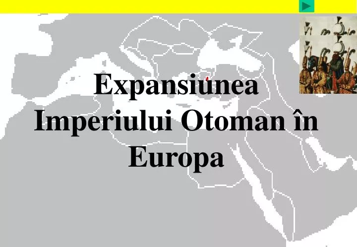 expansiunea imperiului otoman n europa