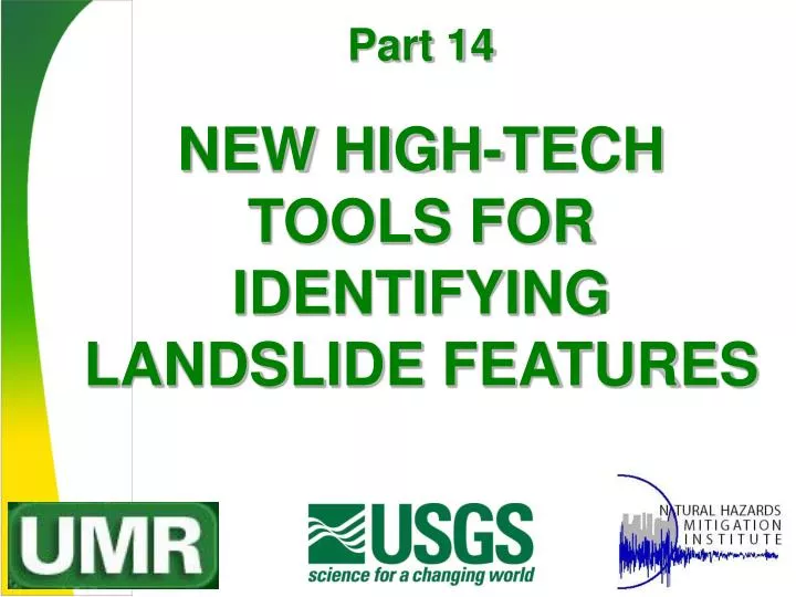 new high tech tools for identifying landslide features