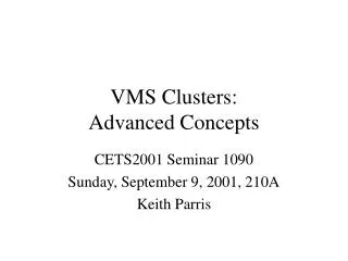 VMS Clusters: Advanced Concepts