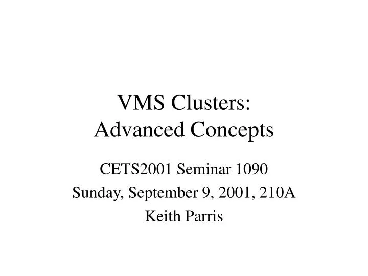vms clusters advanced concepts