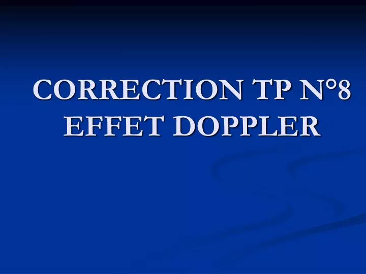 correction tp n 8 effet doppler