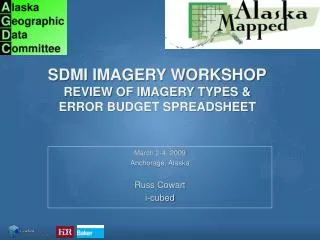 SDMI Imagery workshop Review of imagery types &amp; Error budget spreadsheet