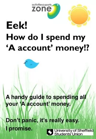 Eek! How do I spend my ‘A account’ money!?