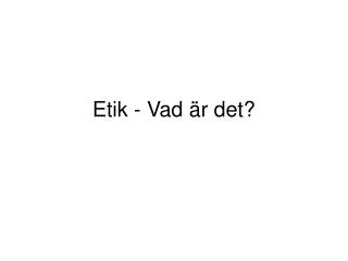 etik vad r det