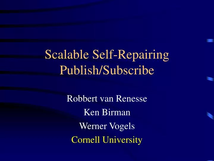 scalable self repairing publish subscribe