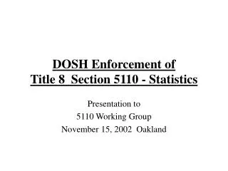DOSH Enforcement of Title 8 Section 5110 - Statistics
