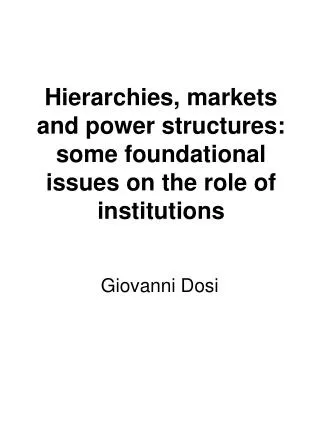 Hierarchies, markets and power structures: some foundational issues on the role of institutions