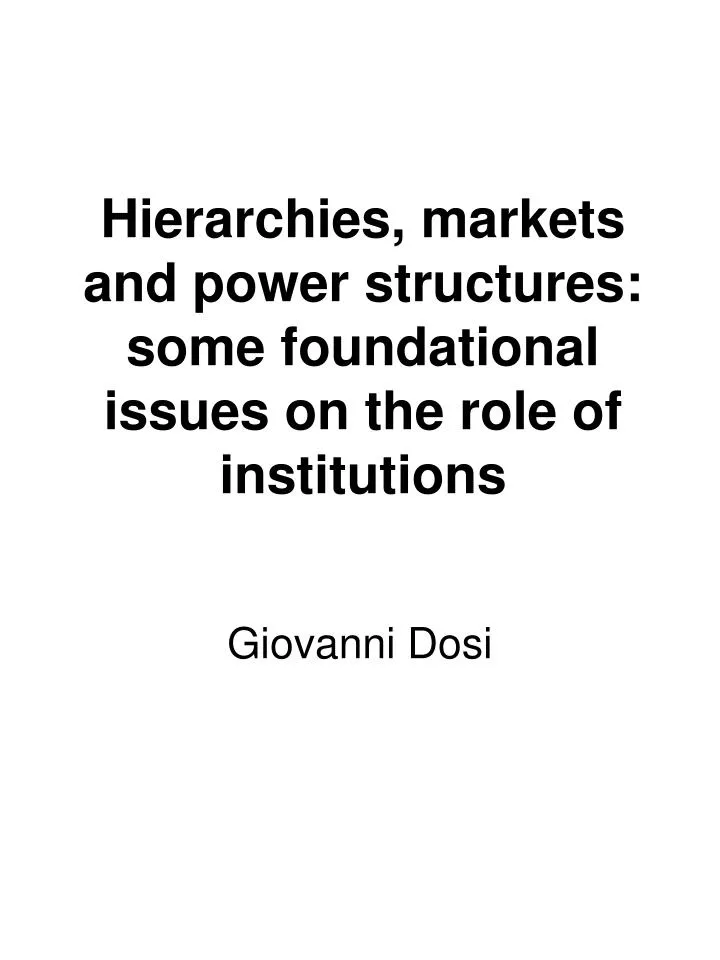 hierarchies markets and power structures some foundational issues on the role of institutions