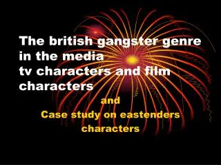 The british gangster genre in the media tv characters and film characters