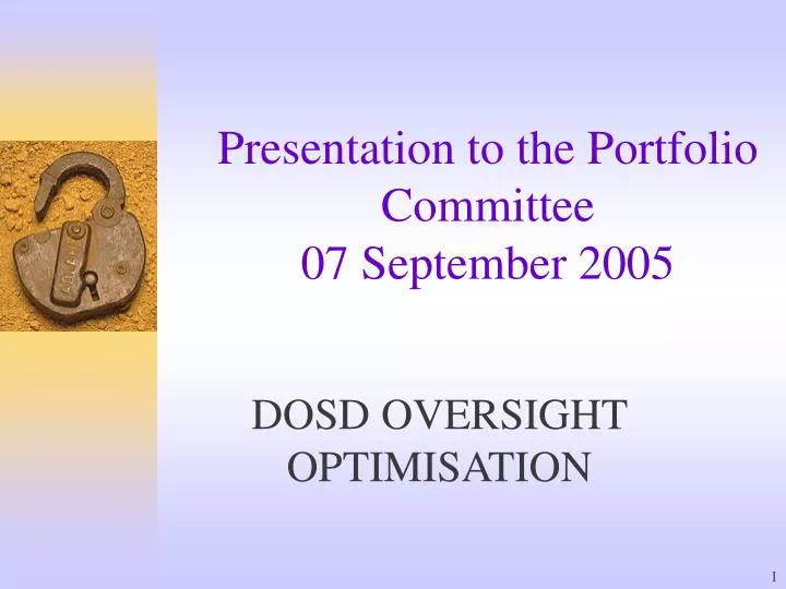 presentation to the portfolio committee 07 september 2005