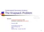Combinatorial Dominance Analysis The Knapsack Problem - slide 1
