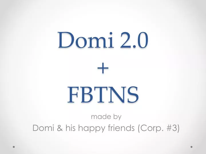 domi 2 0 fbtns