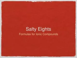 Salty Eights