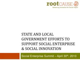 State and Local Government Efforts to Support Social Enterprise &amp; Social Innovation