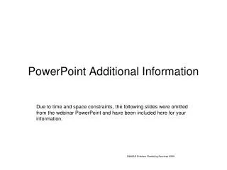 PowerPoint Additional Information