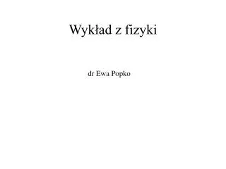 wyk ad z fizyki