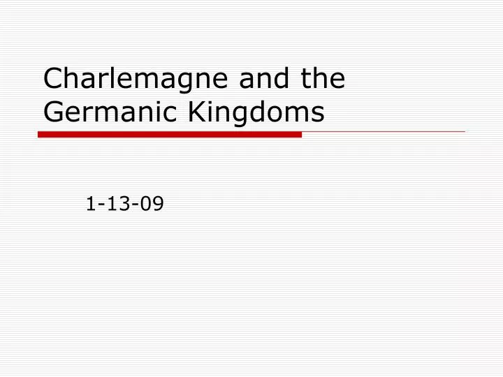 charlemagne and the germanic kingdoms