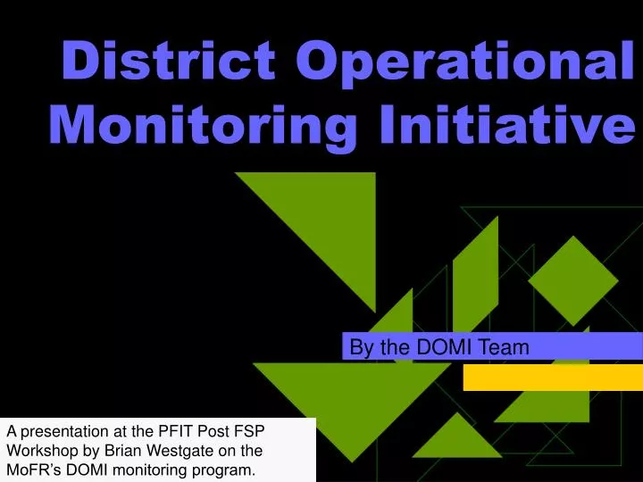 district operational monitoring initiative