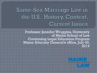 Same-Sex Marriage Law in the U.S.: History, Context, Current Issues