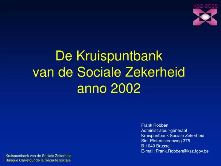 de kruispuntbank van de sociale zekerheid anno 2002