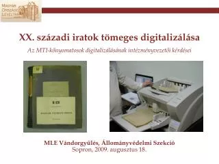 XX. századi iratok tömeges digitalizálása