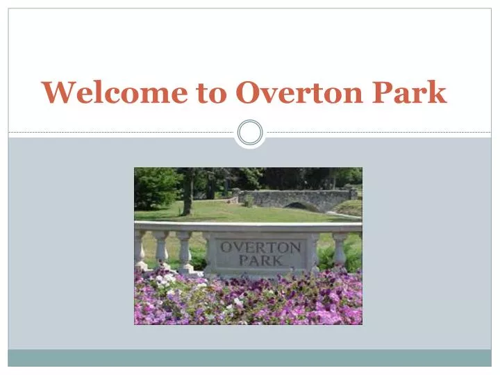 welcome to overton park