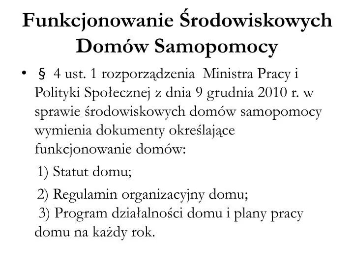 funkcjonowanie rodowiskowych dom w samopomocy