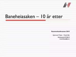 baneheiasaken 10 r etter