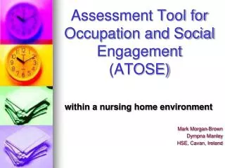 Assessment Tool for Occupation and Social Engagement (ATOSE)