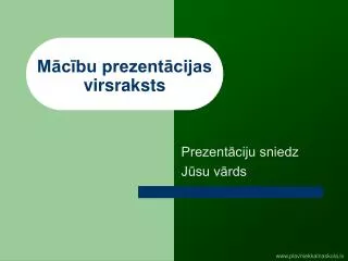 Mācību prezentācijas virsraksts