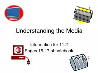 Understanding the Media
