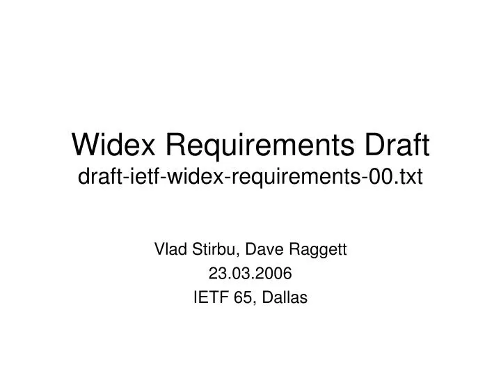 widex requirements draft draft ietf widex requirements 00 txt