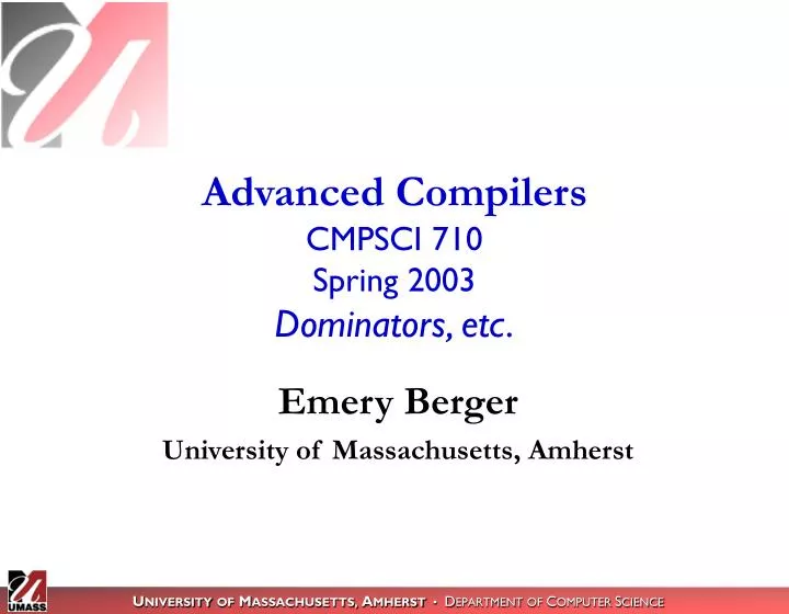 advanced compilers cmpsci 710 spring 2003 dominators etc